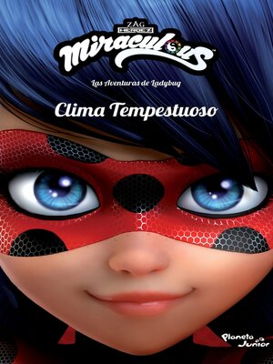 cover image of Miraculous. Las aventuras de Ladybug. Clima tempestuoso